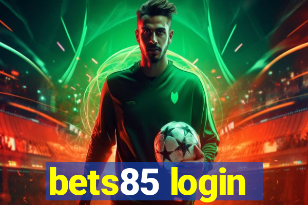 bets85 login